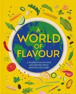 Varíme pre deti a s deťmi A World of Flavour - Gabrielle Langholtz,Tania García