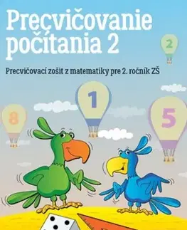Matematika Precvičovanie počítania 2 - Precvičovací zošit, 2. vydanie - Kolektív autorov