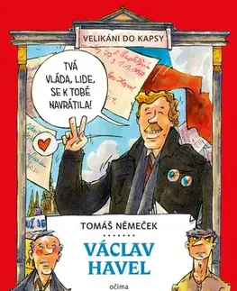 Encyklopédie pre deti a mládež - ostatné Václav Havel očima puzuka, pižďucha a nakyslíka - Tomáš Němeček