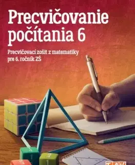 Matematika Precvičovanie počítania 6 - Kolektív autorov