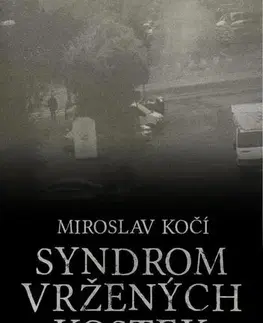 Detektívky, trilery, horory Syndrom vržených kostek - Kočí Miroslav