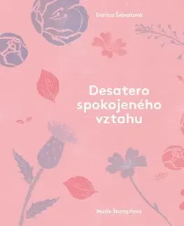 Partnerstvo Desatero spokojeného vztahu - Danica Šebestová