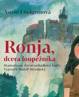 Pre deti a mládež SUPRAPHON a.s. Ronja, dcera loupežníka