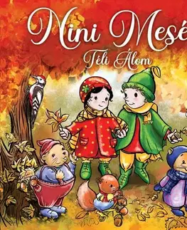 Rozprávky Nini mesék - Téli álom - Maja Németh,Nina Németh