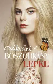 Erotická beletria Boszorkánylepke - Éva Csákvári