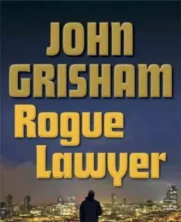 Cudzojazyčná literatúra Rogue Lawyer - John Grisham