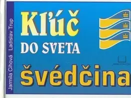 Jazykové učebnice, slovníky Kľúč do sveta švédčina - Ladislav Trup