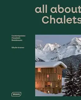 Architektúra all about CHALETS - Sibylle Kramer