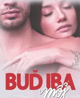 Romantická beletria Buď iba môj - Barbora Astor