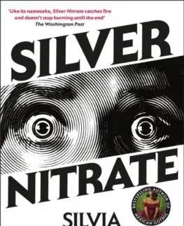 Detektívky, trilery, horory Silver Nitrate - Silvia Moreno-Garcia