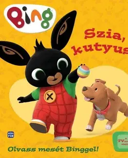 Rozprávky pre malé deti Bing - Szia, kutyus!
