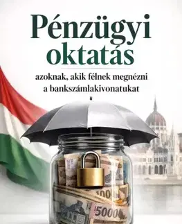 Financie, finančný trh, investovanie Pénzügyi oktatás azoknak, akik félnek megnézni a bankszámlakivonatukat - Max Editorial
