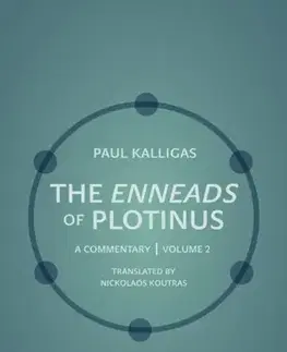 Filozofia The Enneads of Plotinus - Paul Kalligas