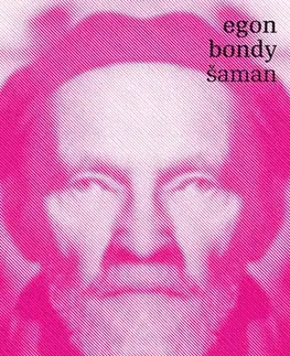 Svetová beletria Šaman, 2. vydání - Egon Bondy