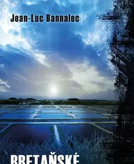 Detektívky, trilery, horory Bretaňské zlato - Jean-Luc Bannalec