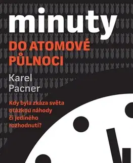 Sociológia, etnológia Minuty do atomové půlnoci - Karel Pacner
