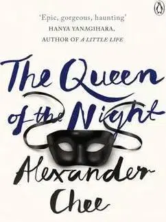 Cudzojazyčná literatúra The Queen of the Night - Alexander Chee