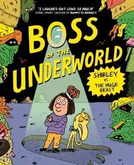 Dobrodružstvo, napätie, western Boss of the Underworld: Book 2 - Shirley vs the Huge Beast - Tor Freeman