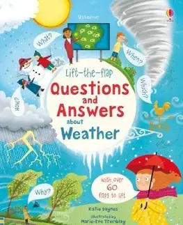 V cudzom jazyku Lift-the-Flap Questions and Answers About Weather - Katie Daynes,Marie-Eve Tremblay