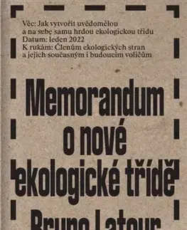 Sociológia, etnológia Memorandum o nové ekologické třídě - Bruno Latour,Nikolaj Schultz