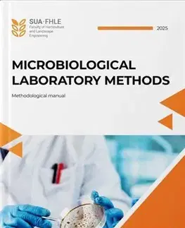 Pre vysoké školy Microbiological laboratory methods - Miroslava Kačániová,Natália Čmiková