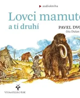 Dobrodružstvo, napätie, western Publixing Ltd Lovci mamutov a tí druhí - audiokniha