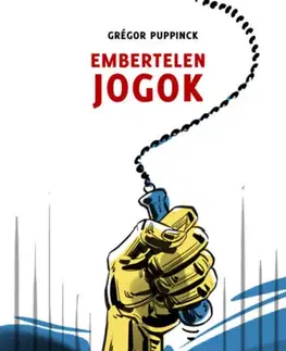Právo - ostatné Embertelen jogok - Grégor Puppinck