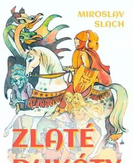 Rozprávky Zlaté dukáty - Miroslav Slach