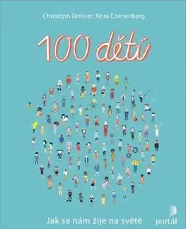 Encyklopédie pre deti a mládež - ostatné 100 dětí - Nora Coenenberg,Christoph Drösser,Viola Somogyi