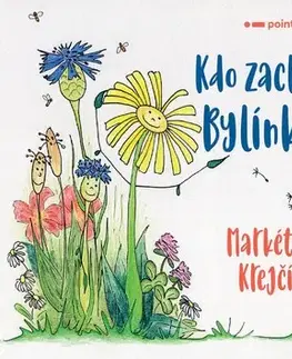 Rozprávky Kdo zachrání Bylínky? - Markéta Krejčí