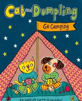 Pre deti a mládež Cat and Dumpling: Go Camping - Nicola Kent