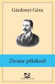 Svetová beletria Zivatar ?pékéknél - Géza Gárdonyi