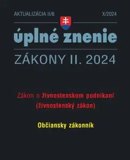 Zákony, zbierky zákonov Zákony 2024 II aktualizácia II 6 - Živnostenské podnikanie - Kolektív autorov