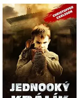 Detektívky, trilery, horory Jednooký králík - Christoffer Carlsson