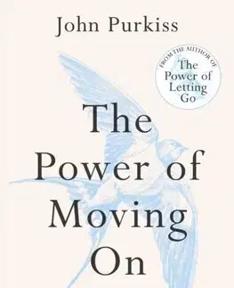 Rozvoj osobnosti The Power of Moving On - John Purkiss