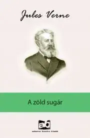 Svetová beletria A ?zöld sugár - Jules Verne
