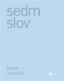 Literárna veda, jazykoveda Sedm slov - Marek Tomeček
