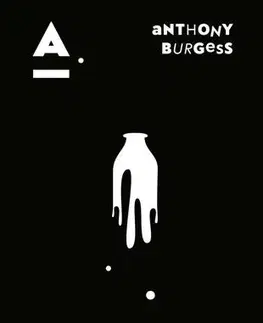 Svetová beletria Mechanický pomeranč, 4. vydání - Anthony Burgess