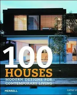 Cudzojazyčná literatúra 100 Houses Modern design for contemporary living - Cathy Strongman