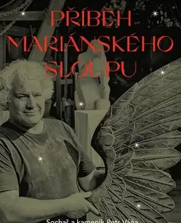 Umenie Příběh Mariánského sloupu - David Černý,Petr Váňa