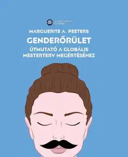 Odborná a náučná literatúra - ostatné Genderőrület - Marguerite A. Peeters