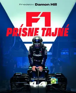Šport - ostatné F1: Prísne tajné - Damon Hill a Giles Richards,Giles Richards