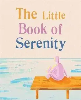 Ezoterika - ostatné The Little Book of Serenity - Cheryl Rickman