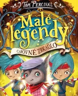 Dobrodružstvo, napätie, western Malé legendy – Čarovné zrkadlo - Tom Percival