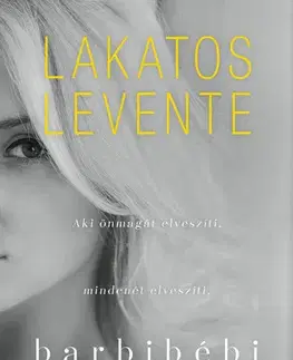 Romantická beletria Barbibébi - Levente Lakatos