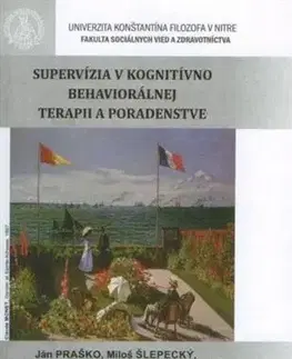 Psychológia, etika Supervízia v kognitívno behaviorálnej terapii a poradenstve