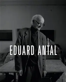 Maliarstvo, grafika Eduard Antal - Vladimíra Brucháčková Závodná