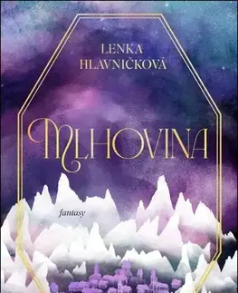 Sci-fi a fantasy Mlhovina - Lenka Hlavničková