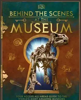 V cudzom jazyku Behind the Scenes at the Museum - Kolektív autorov