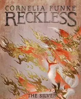 Fantasy, upíri Reckless IV: The Silver Tracks - Cornelia Funke